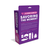 A Lover''s Guide to Savoring the Moment