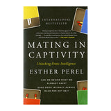 Mating in Captivity: Unlocking Erotic Intelligence