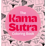 The Kama Sutra Coloring Book: For Maximum Pleasure and Relaxation