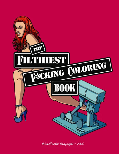 The Filthiest Fucking Coloring Book