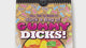 Suck A Bag Of Gummy Dicks 4oz Bag