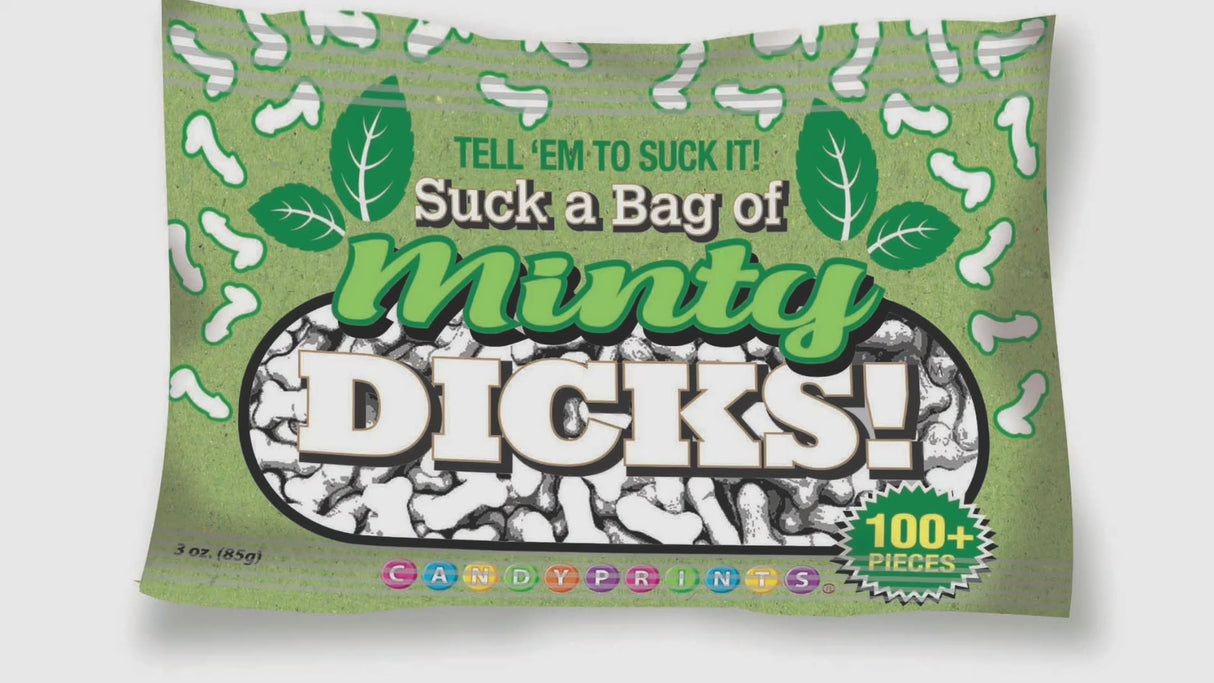 Suck a Bag of Minty Dicks- 3oz Bag